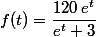 f(t)=\dfrac{120\,e^t}{e^t+3}